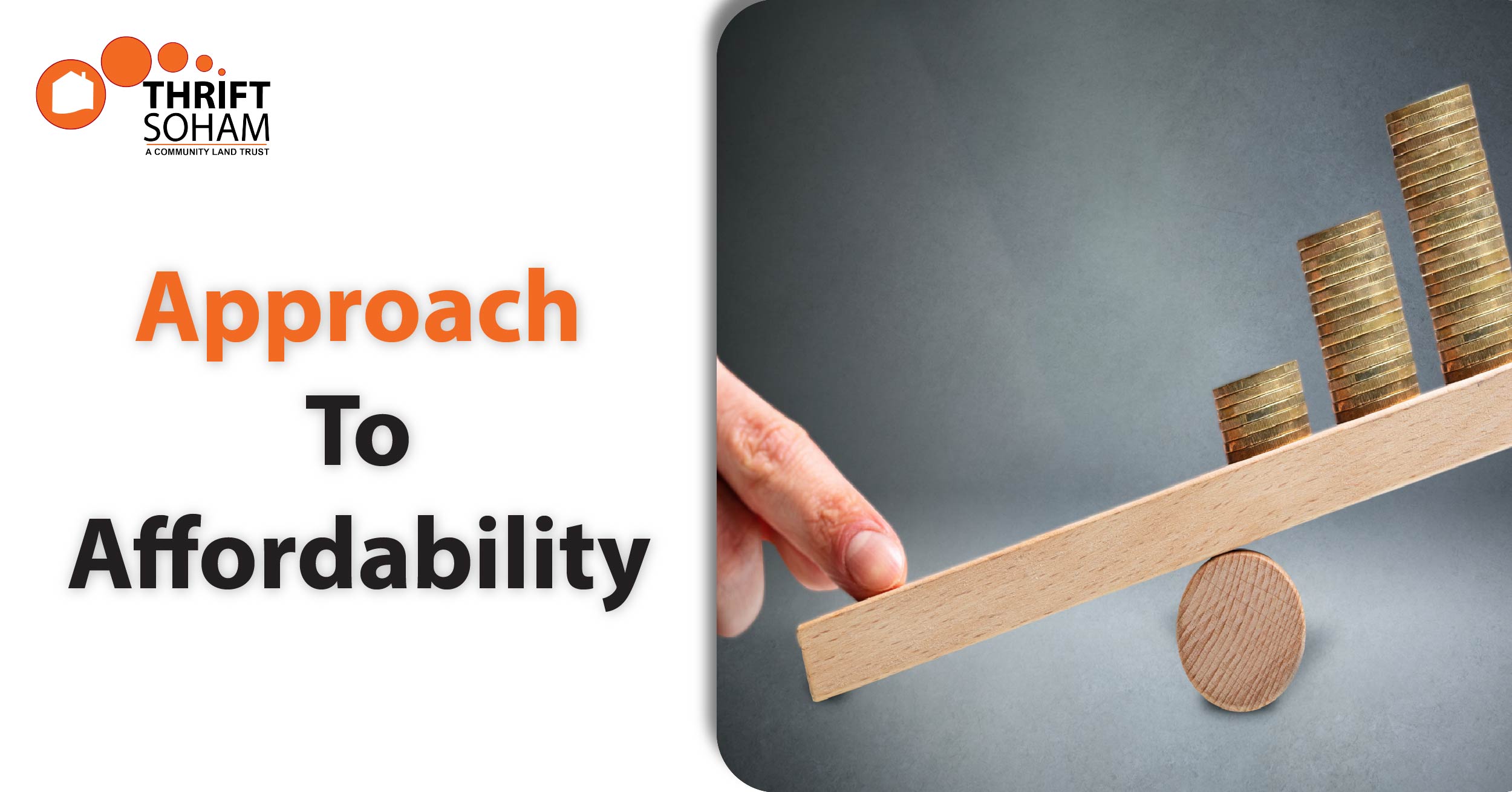 Thrift Soham’s Approach to Affordability